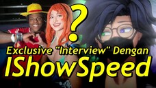 Favoritnya El Kecepatan Itu NAMI!? 👀 Exclusive "Interview" Dengan IShowSpeed