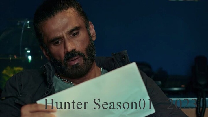 Hunter S01_ Bollywood New 2023 Hindi Season _ Suniel Shetty Latest Action Season _ Season Hunter.S01