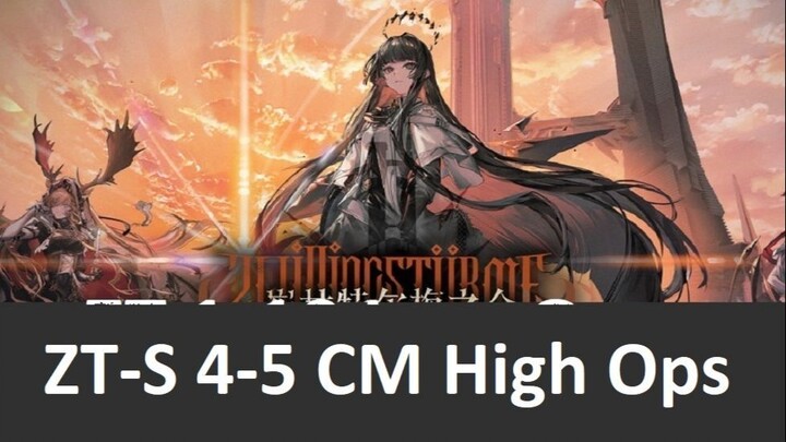⟁明日方舟/アークナイツ/Arknight⟁ -░ZT-S 4-5 CM ░ - Strategy Gameplay High Rarity