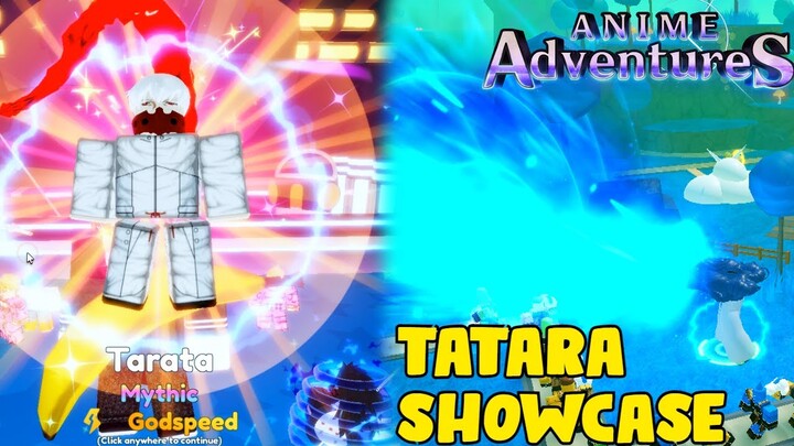 TATARA SHOWCASE IN ANIME ADVENTURES!!