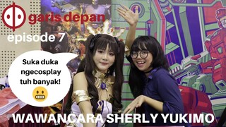 Sherly Yukimo Cosplayer Interview - Garis Depan #07