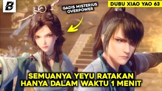 Semua Praktisi Kelas Dewa Kalah Ditangan Yeyu‼️Alur Cerita Dubu Xiao Yao Part 63