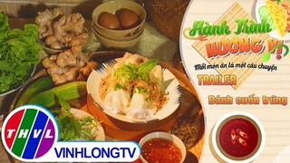 [Trailer] Hành trình hương vị - Tập 168: Bánh cuốn trứng