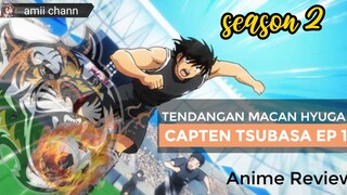 TENDANGAN MACAN HYUGA! Baru Rilis 2023 CAPTAIN TSUBASA season 2 ep 1 Review Anime