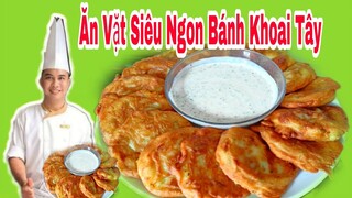 Cách Làm Bánh Khoai Tây Siêu Ngon - Món Ăn Vặt Lạ Miệng Càng Ăn Càng Nghiền