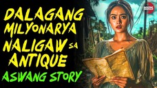 DALAGANG MILYONARYA NALIGAW SA ANTIQUE | True Story | 01/13/2025 🎬