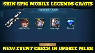 DAPET SKIN EPIC MOBILE LEGENDS GRATISS!!! NEW EVENT CHECK IN UPDATE MLBB