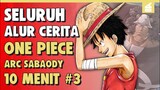 Kesedihan Sang Kapten!! SELURUH ALUR CERITA ONE PIECE ARC SABAODY PART 3 HANYA 10 MENIT