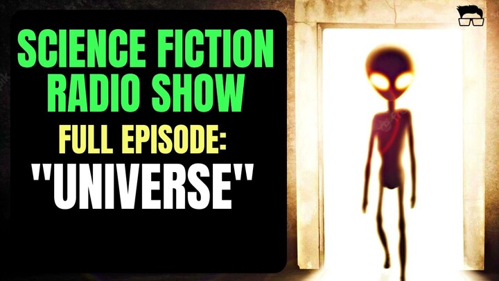 Science Fiction Radio Full Episode ❤️ Universe