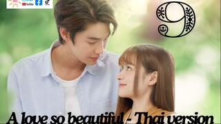 A Love So Beautiful Ep 9 Eng Sub Thai Drama 2024