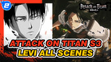 [Attack on Titan S3] Levi Ackerman All Scenes Compilation_2