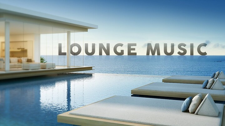 Lounge Music - Playlist 2020