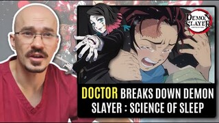 DOCTOR Breaks Down Demon Slayer ANIME | The Science of Sleep