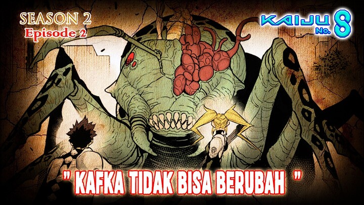 Kaiju No. 8 (Season 2) - Episode 02 [Bahasa Indonesia] - "Kafka Tidak Bisa Berubah Lagi"