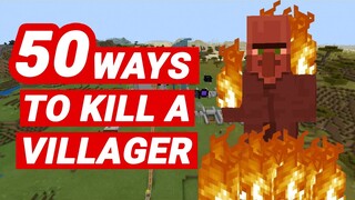 Minecraft | 50 Ways To Kill A Villager