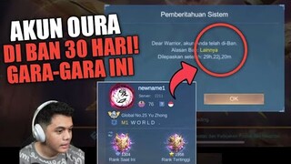 PENJELASAN AKUN OURA DI BAN 30 HARI OLEH MOONTON! KALO KALIAN LAKUIN INI DI JAMIN KENA BAN !!