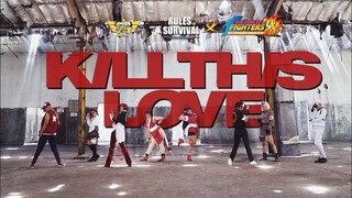 #ROSxKOF goes K-POP | BLACKPINK - 'Kill This Love' Dance Cover in COSPLAY by ALPHA PHILIPPINES