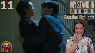 My Stand-In ตัวนาย ตัวแทน - Episode 11 - Reaction Highlights / Recap