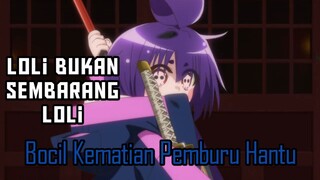 Loli bukan sebarang Loli, Dia adalah seorang Loli Pemburu Hantu dan Roh jahat!!