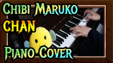 Chibi Maruko-chan
Piano Cover