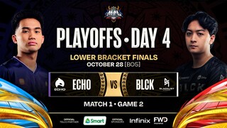 MPL PH S12 - LOWER BRACKET FINALS - ECHO vs BLCK  - GAME 2