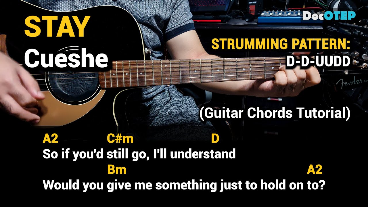 Stay Cueshe Guitar Chords Tutorial With Strumming Pattern Bilibili