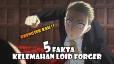 5 kelemahan loid forger