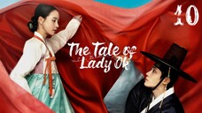 🇰🇷 Episode 10 | The Tale Of Lady Ok (2024) [ENG SUB]