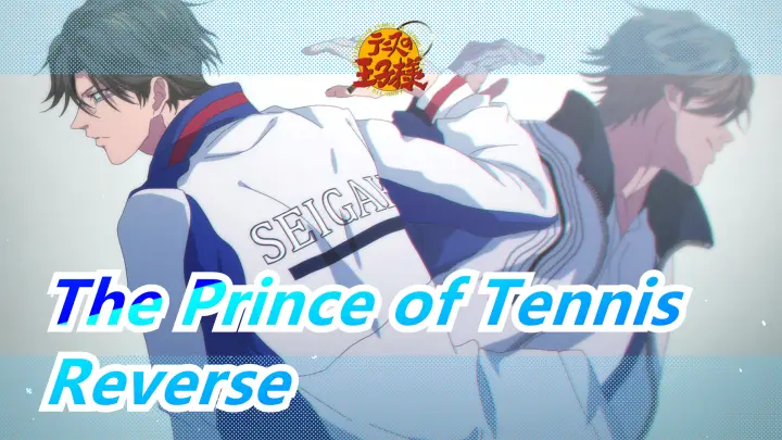[The Prince of Tennis] Reverse