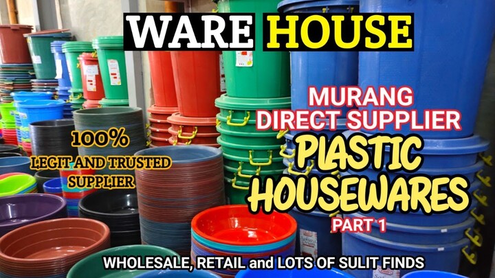 PART 1 | MURANG DIRECT WAREHOUSE SUPPLIER NG PLASTIC HOUSEWARES | LUCAS HOUSEWARE COLLECTION