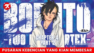 KAWAKI TAMBAH BENCI SAMA BORUTO! DAN MAU MENGHABISINYA! ALUR CERITA BORUTO TERBARU  CHAPTER 4 PART 2