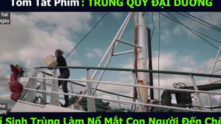 trùng thủy đại dương p4 #phimhaimoingay