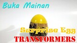 Buka Mainan Surprise Egg Transformers