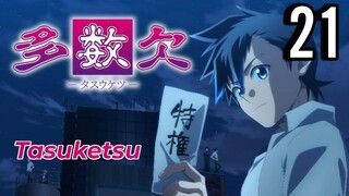 Tasuketsu -Fate of the Majority- Episode 21