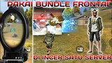 PAKAI BUNDLE FRONTAL GAMING DI INCER 1 SEVER AUTO GAGAL BOOYAH