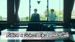 Billion x School Eps 1 Indo Sub