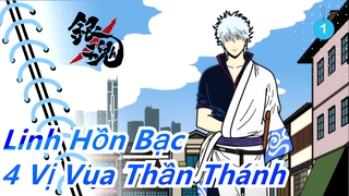 [Linh Hồn Bạc/MAD] 4 Vị Vua Thần Thánh--- Những gì chúng ta mang theo khiến ta nổi bật_1