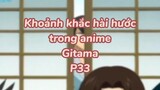 Khoảng khắc hài hước trong anime Gintama P35| #anime #animefunny #gintama