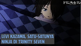 Levi Kazama, Satu-satunya Ninja di Trinity Seven❗❗