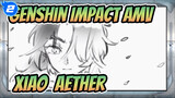 [Genshin Impact AMV] Xiao & Aether - Cinta Sakura_2