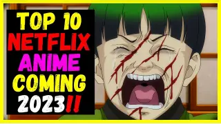 Top 10 Netflix Anime coming in 2023 Ranked - Netflix Anime 2023 - Best Netflix Anime 2023