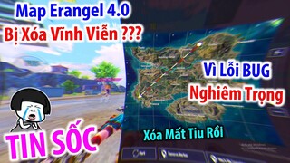 TIN SỐC |  Map Mới Erangel 4.0 Bị Xóa Vĩnh Viễn Khỏi PUBG Mobile Vì Gặp Lỗi BUG Quá Nặng ???