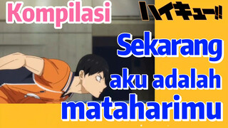 [Haikyuu!] Kompilasi | Sekarang aku adalah mataharimu
