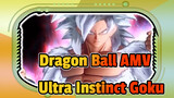 Dragon Ball AMV
Ultra Instinct Goku