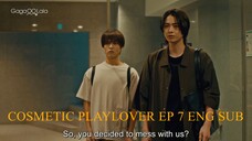 EP.7 COSMETIC PLAYLOVER ENG SUB COMPLETE