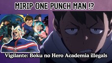 Mirip One Punch Man!? Vigilante: Boku no Hero Academia illegals | Episode 1