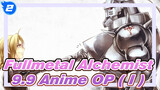 Fullmetal Alchemist|Ratings 9.9 Anime OP ( I )_2