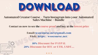 Automated Creator Course – Turn Instagram into your Automated Sales Machine + Bundle