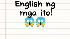 Ito pala ang ENGLISH ng mga salitang 'to 😱😱