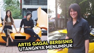 Jatuh Miskin!? Siapa Sangka 7 Nasib Artis ini Tertimpa Utang Setelah Bisnisnya Gagal Total